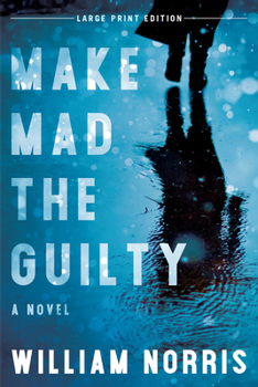 Paperback Make Mad the Guilty [Large Print] Book