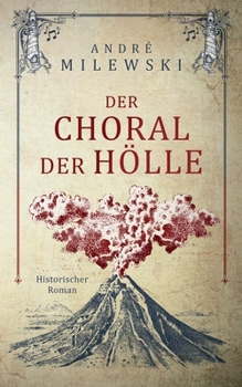 Paperback Der Choral der Hölle: Historischer Roman [German] Book