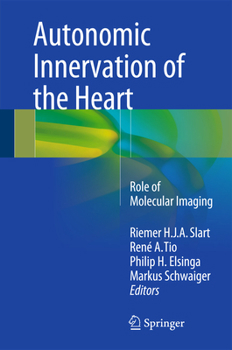 Hardcover Autonomic Innervation of the Heart: Role of Molecular Imaging Book