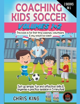 Paperback Coaching Kids Soccer - Volumes 1 & 2 Book