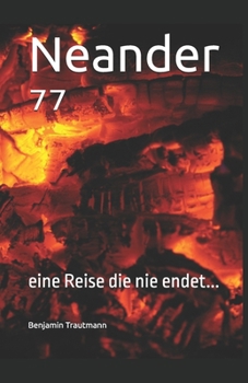 Paperback Neander ⁷⁷: eine Reise die nie endet... [German] Book