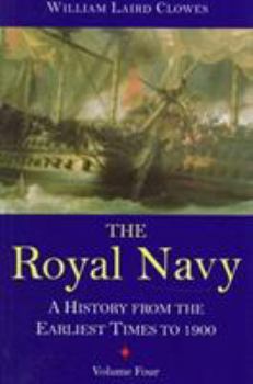 Paperback The Royal Navy: A History from the Earliest Times to 1900 Book