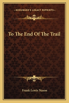 Paperback To The End Of The Trail Book