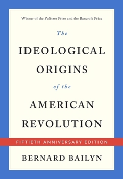 Paperback The Ideological Origins of the American Revolution Book