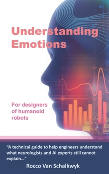 Paperback Understanding Emotions: For designers of humanoid robots Book