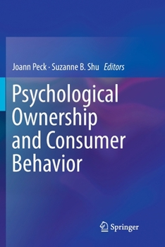 Paperback Psychological Ownership and Consumer Behavior Book