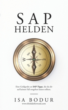 Paperback SAP Helden: Eine Goldgrube an SAP-Tipps - lass sie dir nicht entgehen. [German] Book