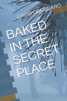 Paperback Baked in the Secret Place Book