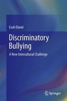 Discriminatory Bullying: A New Intercultural Challenge