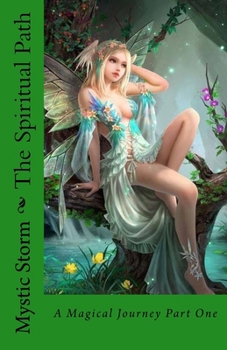Paperback The Spiritual Path: A Magical Journey Book