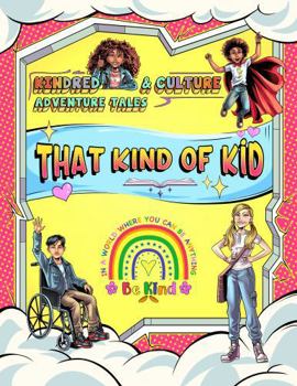 Paperback Kindred & Culture Adventure Tales: That Kind of Kid Book