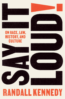 Hardcover Say It Loud!: On Race, Law, History, and Culture Book