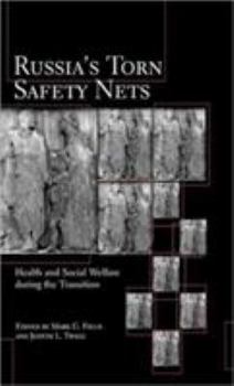 Hardcover Russia's Torn Safety Nets: Health and Social Welfare During the Transition Book