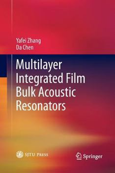 Paperback Multilayer Integrated Film Bulk Acoustic Resonators Book