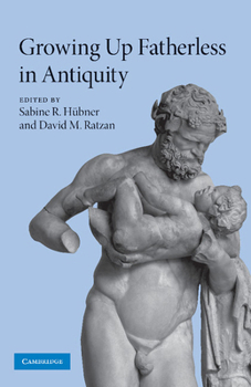 Paperback Growing Up Fatherless in Antiquity Book