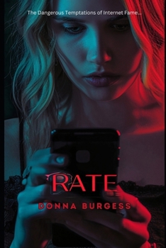 Paperback Rate: The Dangerous Temptations of Internet Fame... Book