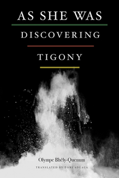 As She Was Discovering Tigony - Book  of the African Humanities and the Arts (AHA)