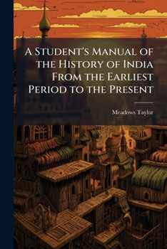 Paperback A Student's Manual of the History of India From the Earliest Period to the Present Book