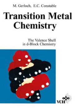 Paperback Transition Metal Chemistry: The Valence Shell in D-Block Chemistry Book