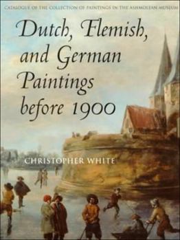 Hardcover Dutch, Flemish, and German Paintings Before 1900: (Excluding the Daisy Linda Ward Collection) Book