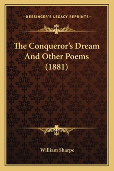 Paperback The Conqueror's Dream And Other Poems (1881) Book