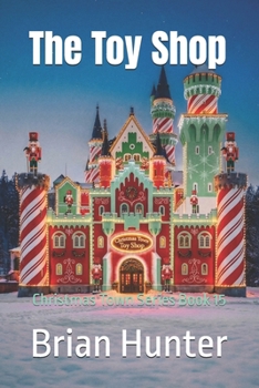 Paperback The Toy Shop: Christmas Town Series Book 15 Book