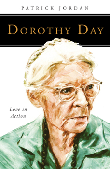 Paperback Dorothy Day: Love in Action Book