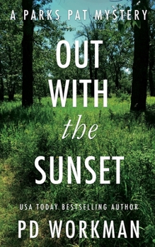 Paperback Out With the Sunset: A quick-read police procedural set in picturesque Canada Book