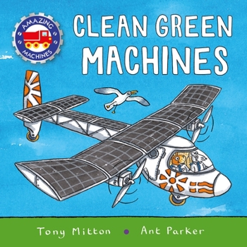 Hardcover Amazing Machines: Clean Green Machines Book