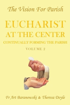 Paperback Eucharist at the Center: Volume 2 Book