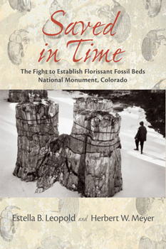 Paperback Saved in Time: The Fight to Establish Florissant Fossil Beds National Monument, Colorado Book