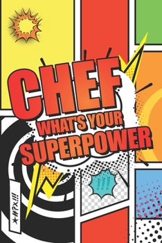 Chef Whats your Superpower: Chef Dot Grid Notebook, Planner or Journal | 110 Dotted Pages | Office Equipment, Supplies | Funny Chef Gift Idea for Christmas or Birthday