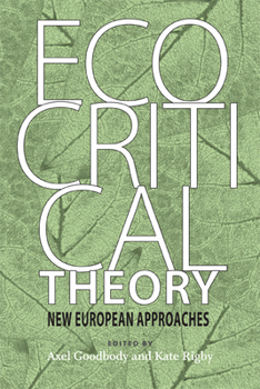 Paperback Ecocritical Theory: New European Approaches Book