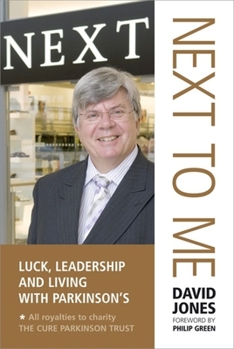 Hardcover Next to Me: Luck, Leadership and Living with Parkinson's Book
