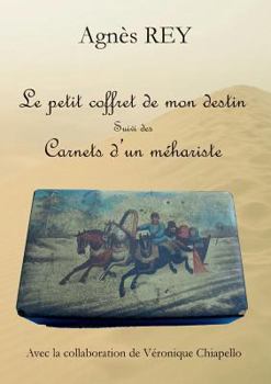 Paperback Le petit coffret de mon destin: Carnets d'un méhariste [French] Book