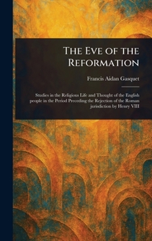 Hardcover The Eve of the Reformation Book