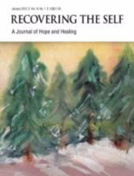 Paperback Recovering the Self: A Journal of Hope and Healing (Vol. IV, No. 1) -- Focus on Abuse Recovery Book