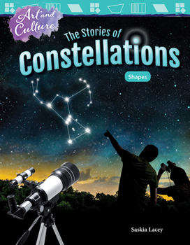 Paperback Art and Culture: The Stories of Constellations: Shapes Book