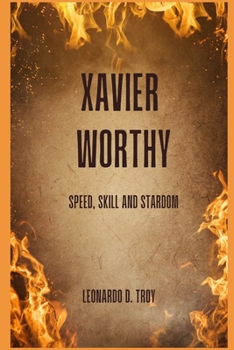 Paperback Xavier Worthy: Speed, Skill and Stardom Book