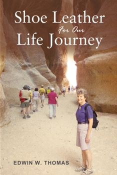 Paperback Shoe Leather For Our Life Journey Book