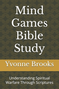 Paperback Mind Games Bible Study Series #1: Understanding Spiritual Warfare Through Scriptues Book