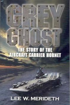 Paperback Grey Ghost: The Story of the Aircraft Carrier Hornet Book