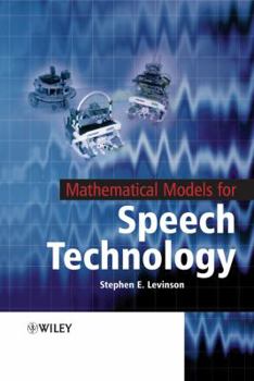 Hardcover Mathematical Models for Speech Technology Book