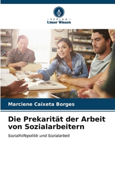 Paperback Die Prekarität der Arbeit von Sozialarbeitern [German] Book
