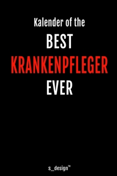 Kalender f�r Krankenpfleger: Immerw�hrender Kalender / 365 Tage Tagebuch / Journal [3 Tage pro Seite] f�r Notizen, Planung / Planungen / Planer, Erinnerungen, Spr�che