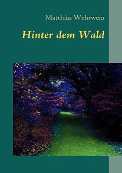 Paperback Hinter dem Wald [German] Book