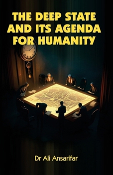 Paperback The deep state and its agenda for humanity Book
