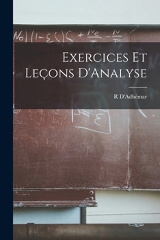 Paperback Exercices Et Leçons D'Analyse [French] Book