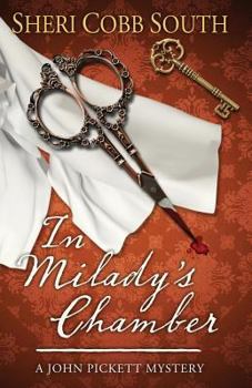 In Milady's Chamber - Book #1 of the John Pickett Mystery