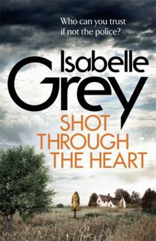 Shot Through the Heart - Book #2 of the D.I. Grace Fisher
